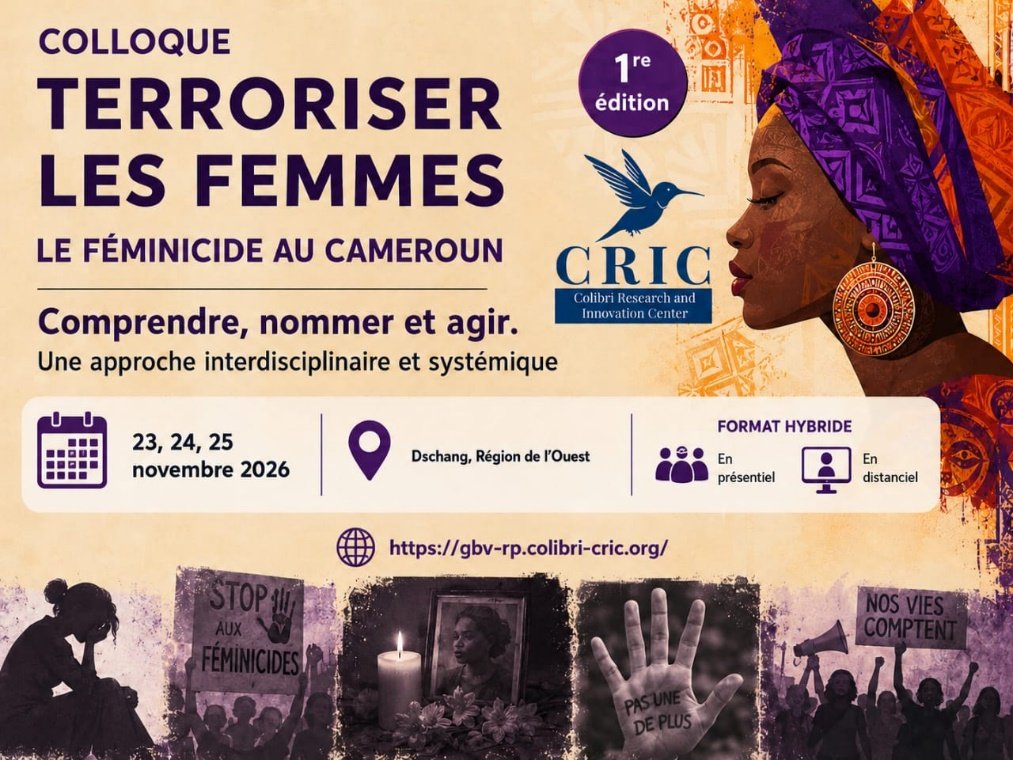 Colloque “ Terroriser les femmes”: le féminicide au Cameroun. Comprendre, nommer et agir. Une approche interdisciplinaire et systémique 1er édition